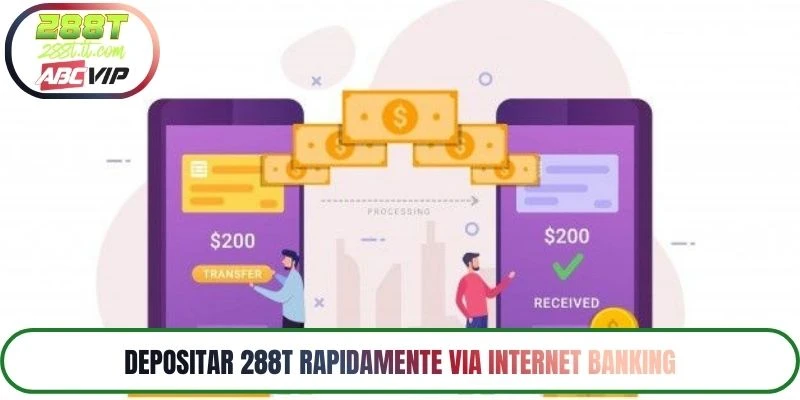 Depositar 288T rapidamente via Internet Banking