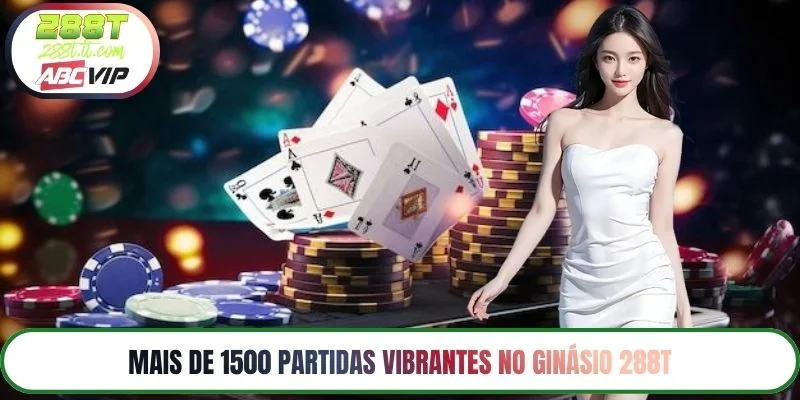 Mais de 1500 partidas vibrantes no Ginásio 288T