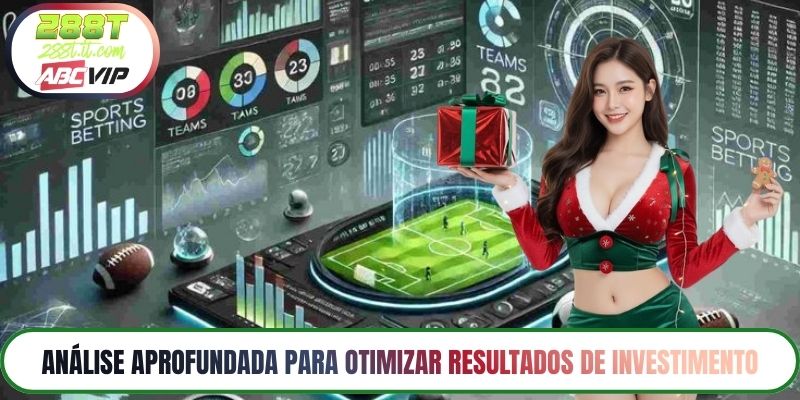 Análise aprofundada para otimizar resultados de investimento