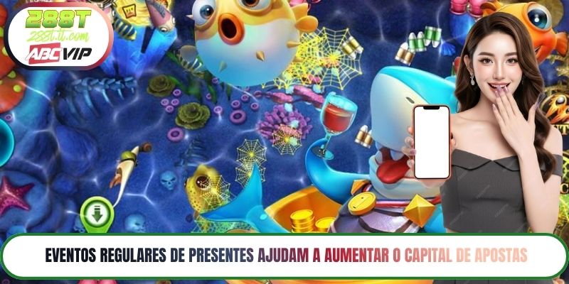 Eventos Regulares de Presentes Ajudam a Aumentar o Capital de Apostas